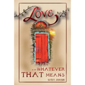 Love...Whatever That Means