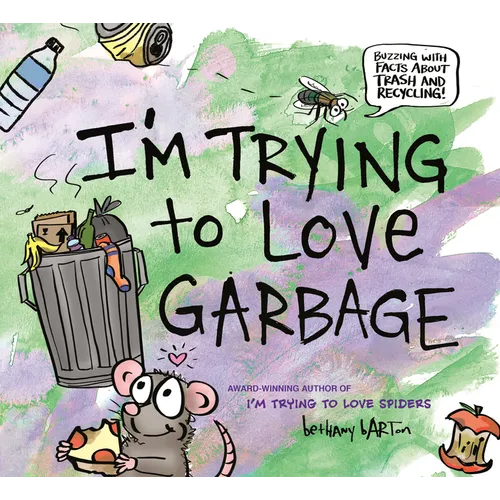 I'm Trying to Love Garbage