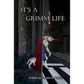 It's a Grimm Life