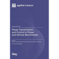 Power Transmission and Control in Power and Vehicle Machineries