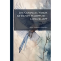 The Complete Works Of Henry Wadsworth Longfellow