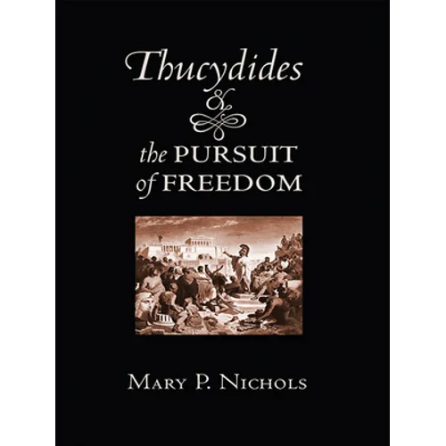 Thucydides and the Pursuit of Freedom