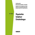 Organisation Komplexer Entscheidungen