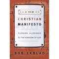 A New Christian Manifesto: Pledging Allegiance to the Kingdom of God