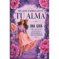 Mujer Embellece Tu Alma