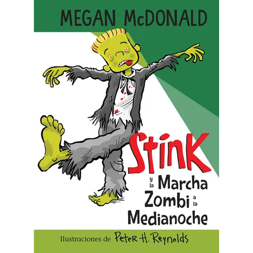 Stink Y La Marcha Zombi a la Medianoche / Stink and the Midnight Zombie Walk