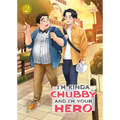 I'm Kinda Chubby and I'm Your Hero Vol. 2