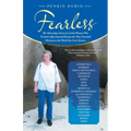 Fearless: The Miraculous Story of a Little Woman Who Trusted a Big God and Became the Most Traveled Missionary the World Has Ever Known