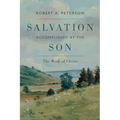 Salvation Accomplished by the Son