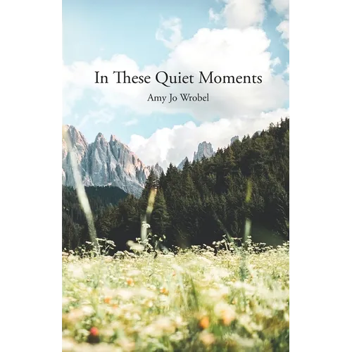 In These Quiet Moments