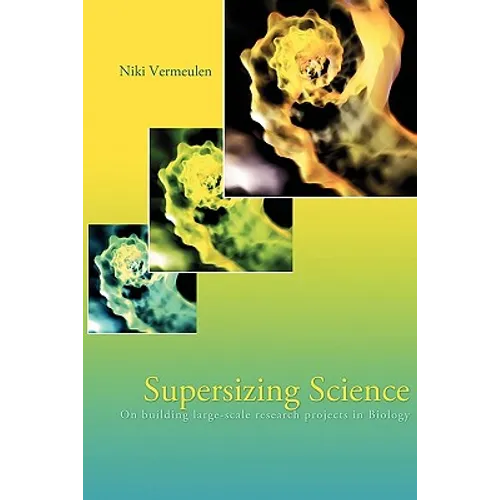Supersizing Science: On Building Large-Scale Research Projects in Biology
