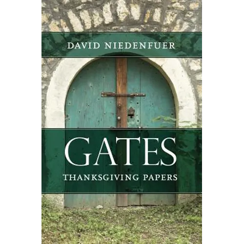 Gates: Thanksgiving Papers - Paperback