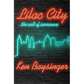 Lilac City - the end of innocence