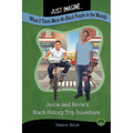 Just Imagine...What If There Were No Black People in the World?: Jaxon and Kevin's Black History Trip Downtown