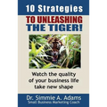Ten Strategies to Unleashing the Tiger?