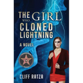 The Girl Who Cloned Lightning: Book 4