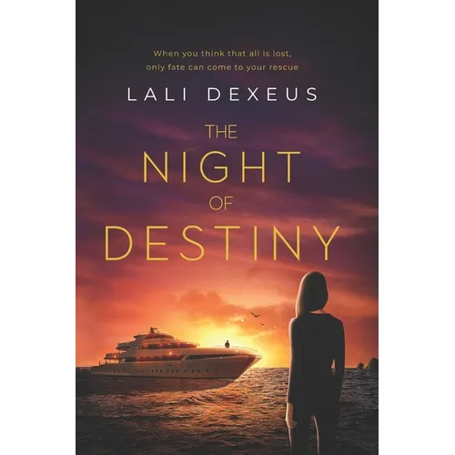 The Night of Destiny: When you think that all is lost, only fate can come to your rescue