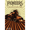 Pioneers: A collection of stories for English language learners (A Hippo Graded Reader)
