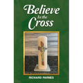 Believe in the Cross