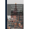 Soviet Policy Toward the Baltic States, 1918-1940