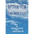 Actualism - The Way It Is