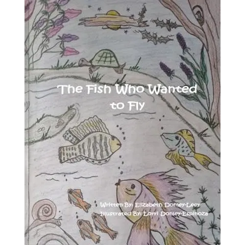 The Fish Who Wanted to Fly