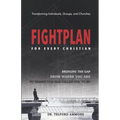 Fight Plan for every Christian: Bridging the gap from where to where God called you to be