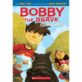 Bobby the Brave (Sometimes)