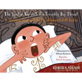 The Spoiled Boy with the Terribly Dry Throat / A szörnyen kiszáradt torkú, elkényeztetett kisfiú: Bilingual English-Hungarian Edition / Kétnyelvű
