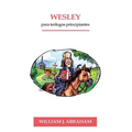 Wesley para Teologos Principiantes