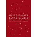 Linda Goodman's Love Signs: A New Approach to the Human Heart