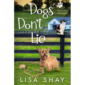 Dogs Don't Lie