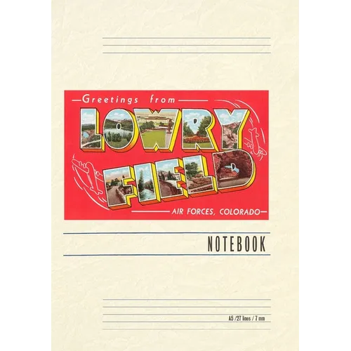 Vintage Lined Notebook Greetings from Lowry, Colorado