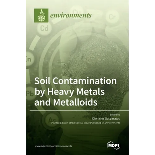 Soil Contamination by Heavy Metals and Metalloids