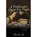 A Publican's Quest for Truth