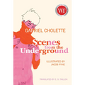 Scenes from the Underground