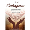 I Am Courageous