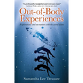 Out-Of-Body Experiences: Explorations and Encounters on the Astral Plane