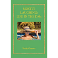 Mostly Laughing: Life in the DMs