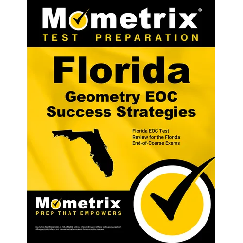 Florida Geometry Eoc Success Strategies Study Guide: Florida Eoc Test Review for the Florida End-Of-Course Exams