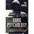Dark Psychology: This Book Includes: Dark Psychology Secrets + Dark Psychology and Manipulation. Techniques to winning influence. The a
