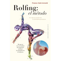 Rolfing: El Metodo