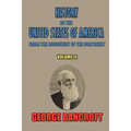 History of the United States of America: From the Discovery of the Continent