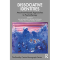 Dissociative Identities: Attachment-Based Approaches to Psychotherapy