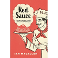 Red Sauce: How Italian Food Became American