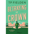 Betraying the Crown