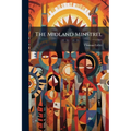 The Midland Minstrel: Consisting Chiefly Of Traditionary Tales And Local Legends