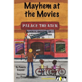 Mayhem at the Movies