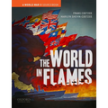 The World in Flames: A World War II Sourcebook