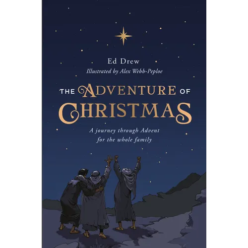 The Adventure of Christmas: A Journey Through Advent for the Whole Family